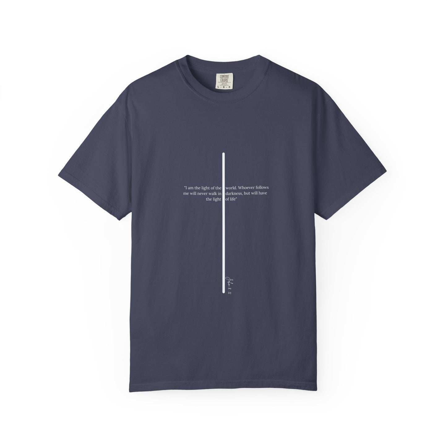 Unisex T Shirt with John 8:12 " I am the Light of the World" creating a cross shape, Witness Wear, Motivational Apparel