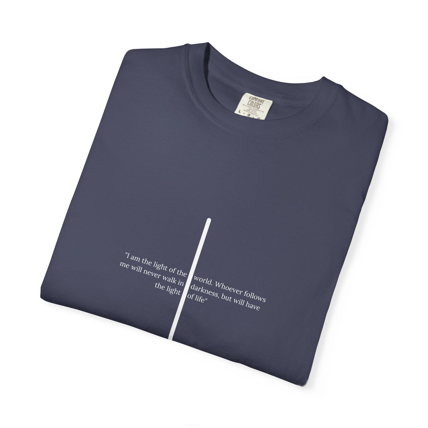 Unisex T Shirt with John 8:12 " I am the Light of the World" creating a cross shape, Witness Wear, Motivational Apparel