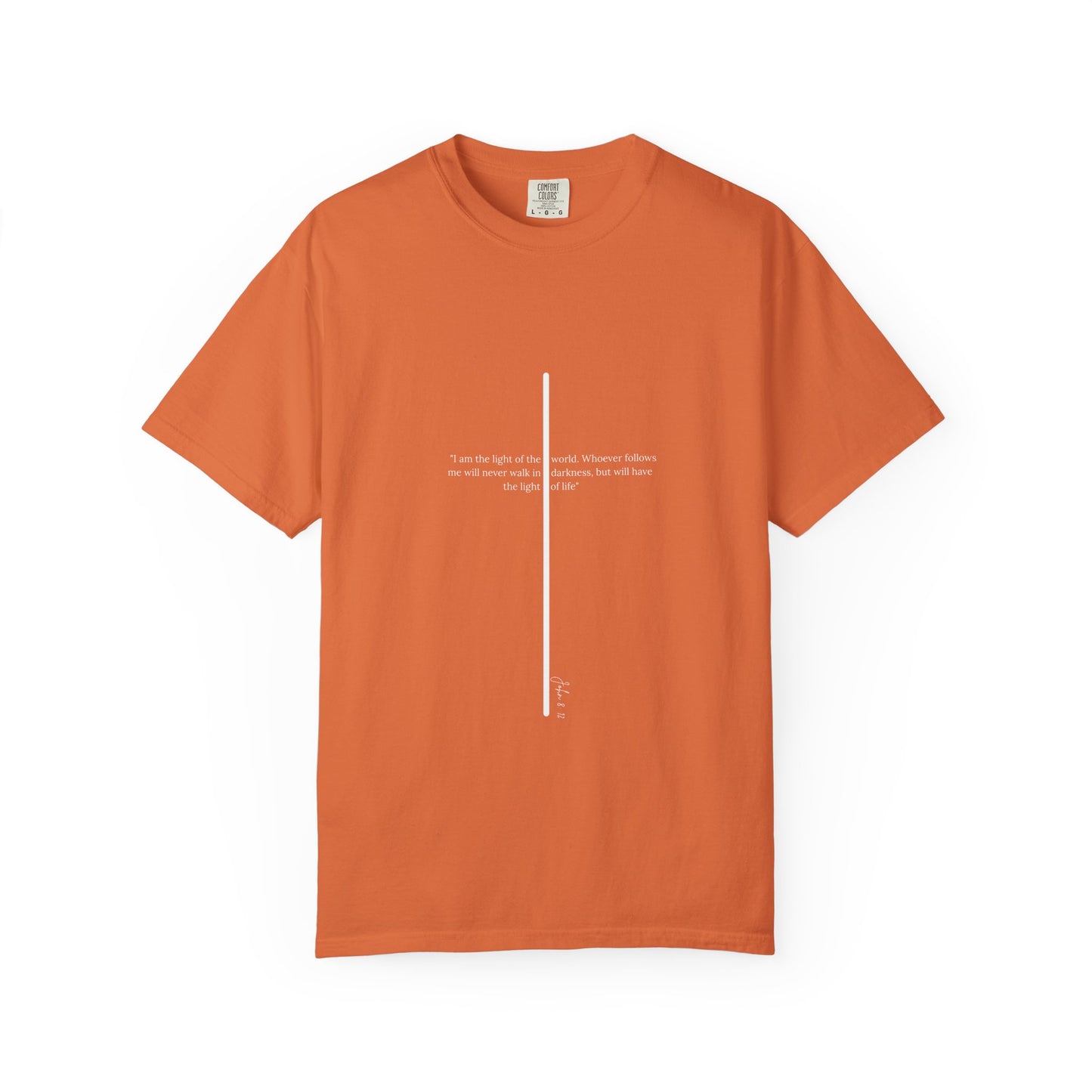 Unisex T Shirt with John 8:12 " I am the Light of the World" creating a cross shape, Witness Wear, Motivational Apparel