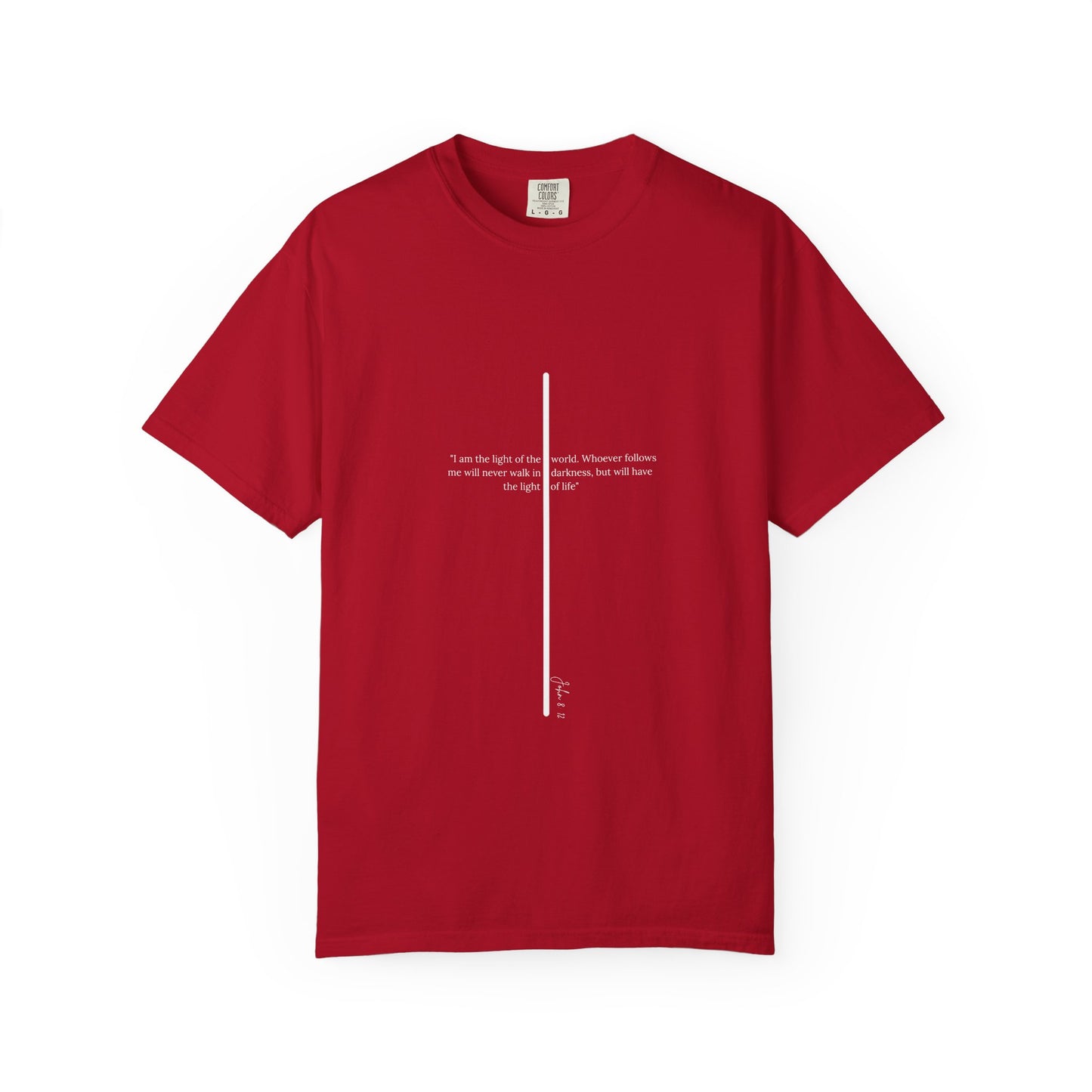 Unisex T Shirt with John 8:12 " I am the Light of the World" creating a cross shape, Witness Wear, Motivational Apparel