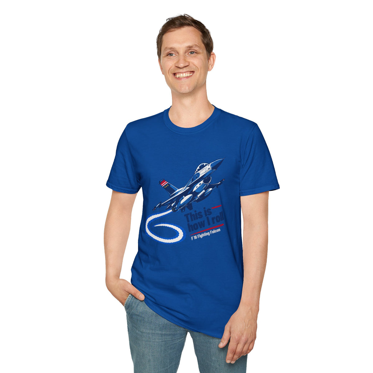 This Is How I Roll F-16 Fighting Falcon T Shirt