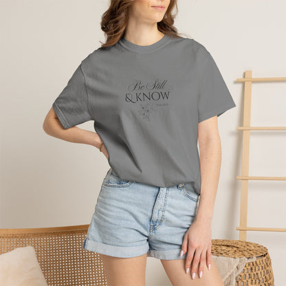 Be Still and Know Psalm 46:10 T-Shirt