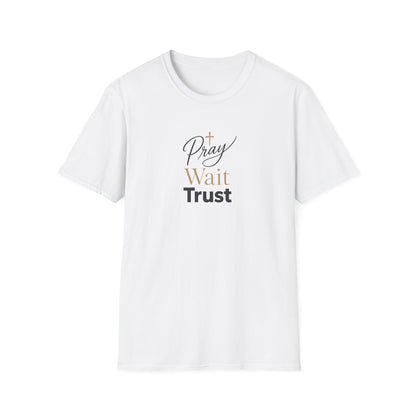 Pray Wait Trust T‑Shirt — Inspirational Christian Faith Tee