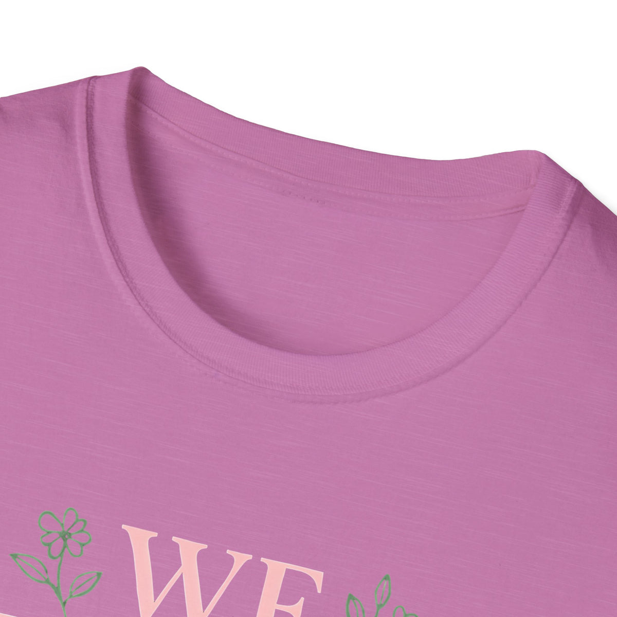 We Love Because T-Shirt