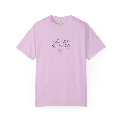 Be Still and Know Psalm 46:10 T-Shirt