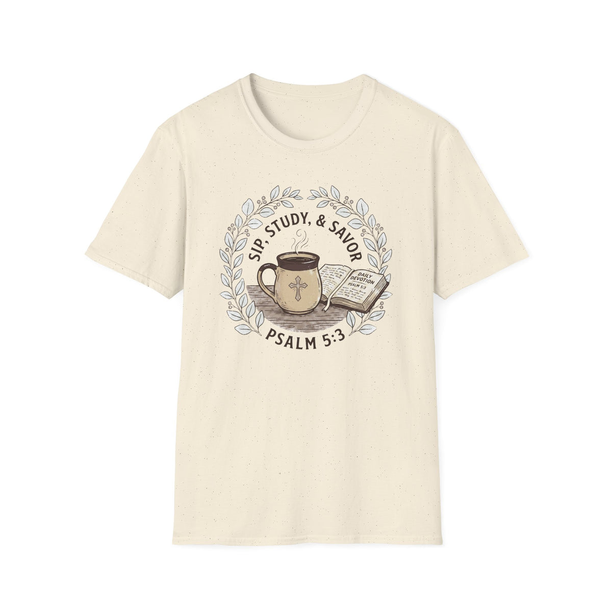 Sip, Study & Savor Psalm 5:3 Christian Coffee T Shirt