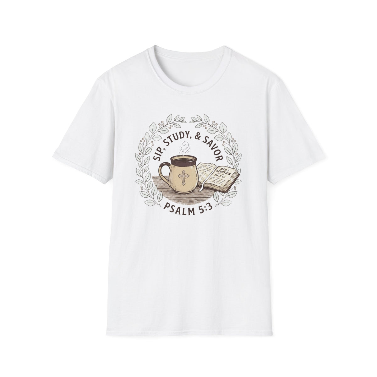 Sip, Study & Savor Psalm 5:3 Christian Coffee T Shirt