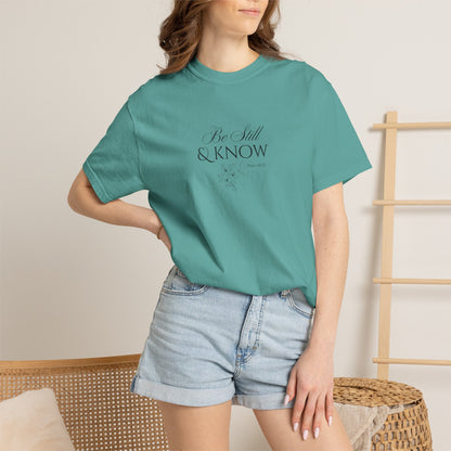Be Still and Know Psalm 46:10 T-Shirt