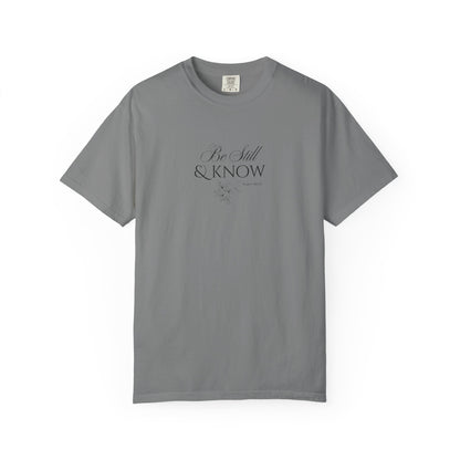 Be Still and Know Psalm 46:10 T-Shirt