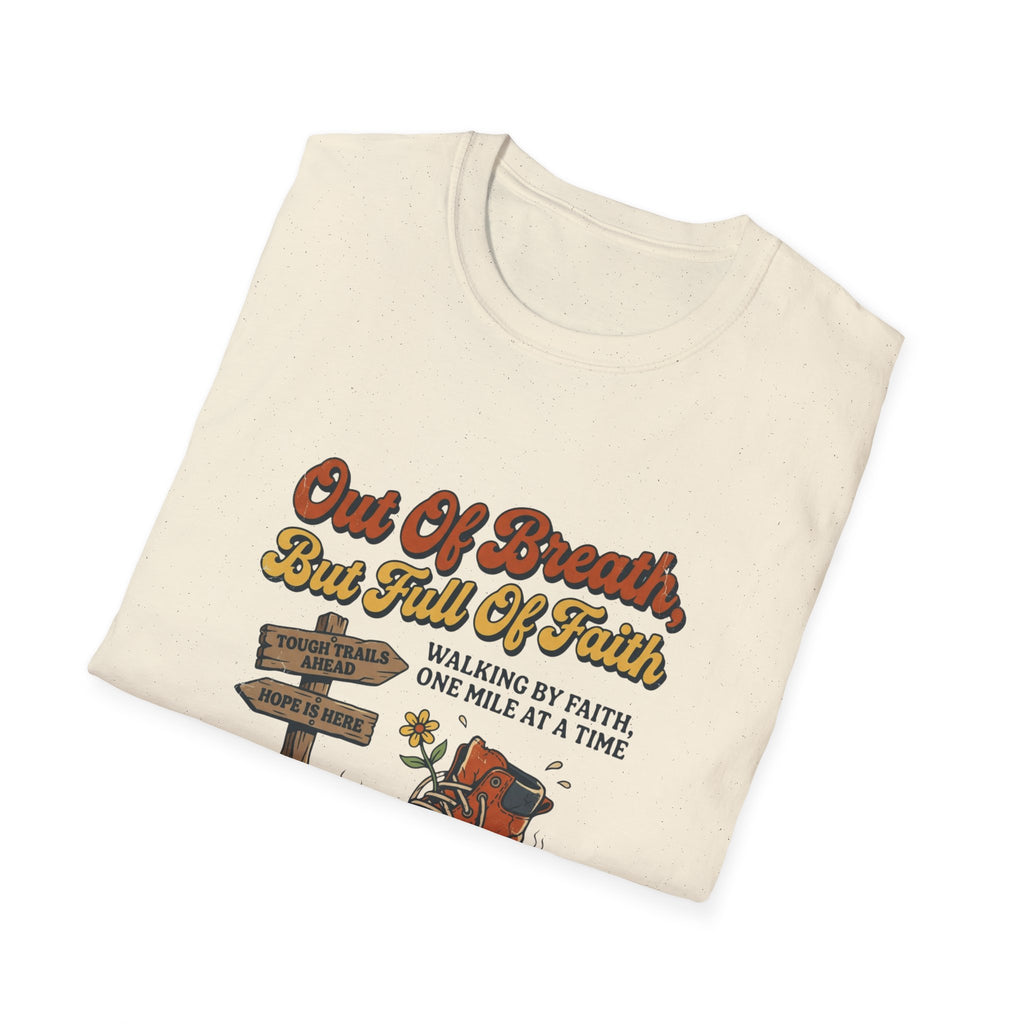 Out of Breath But Full of Faith Walking/ Hiking T Shirt