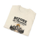 Before the Mountains Were Formed Christian Faith T-Shirt, based on Psalm 90:2