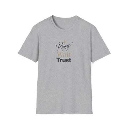Pray Wait Trust T‑Shirt — Inspirational Christian Faith Tee