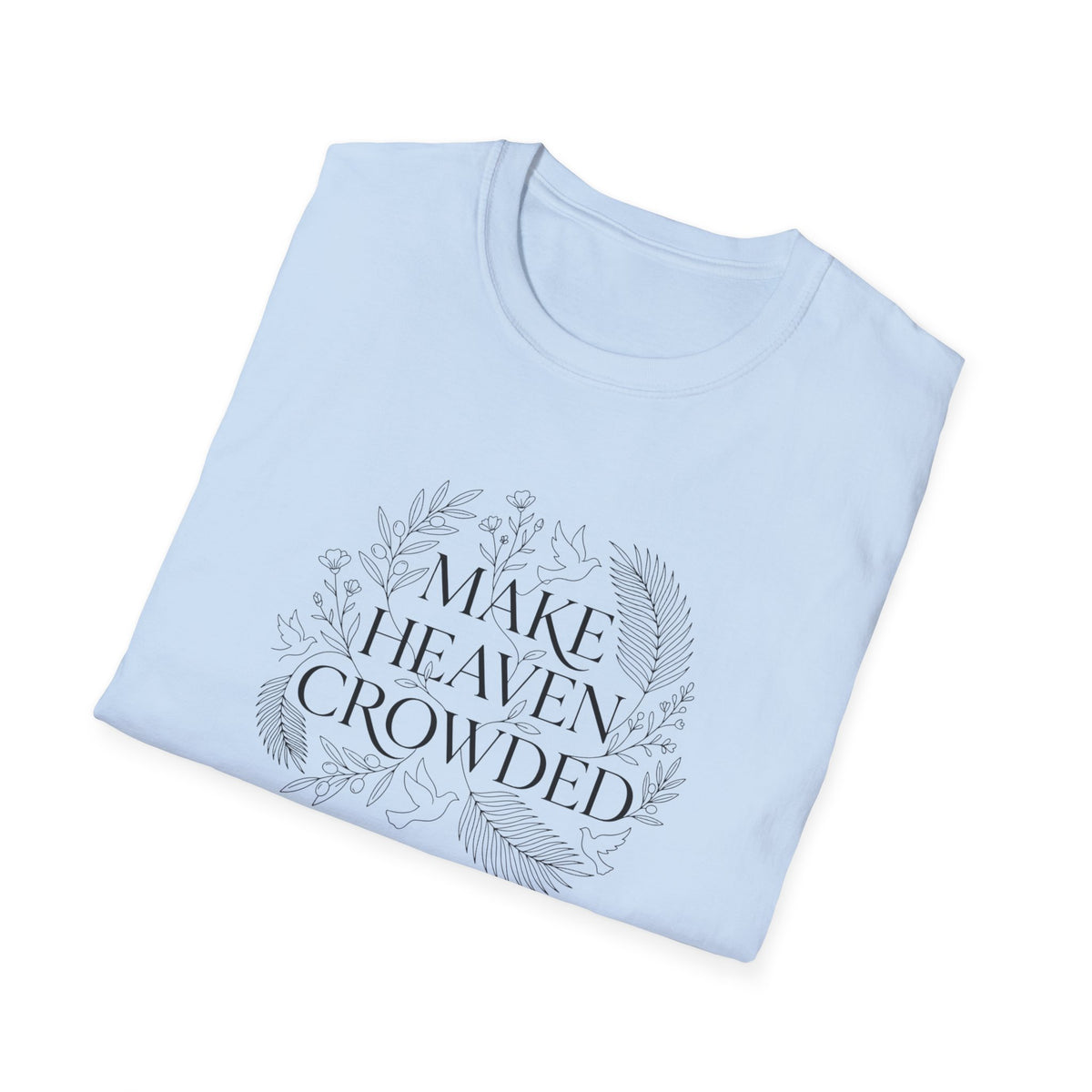 Make Heaven Crowded Floral T Shirt