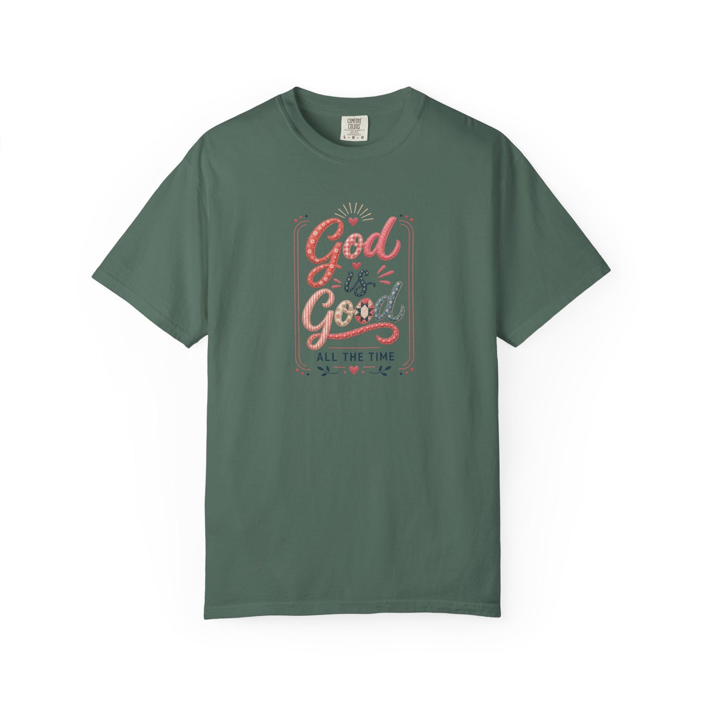 God Is Good All The Time Tee