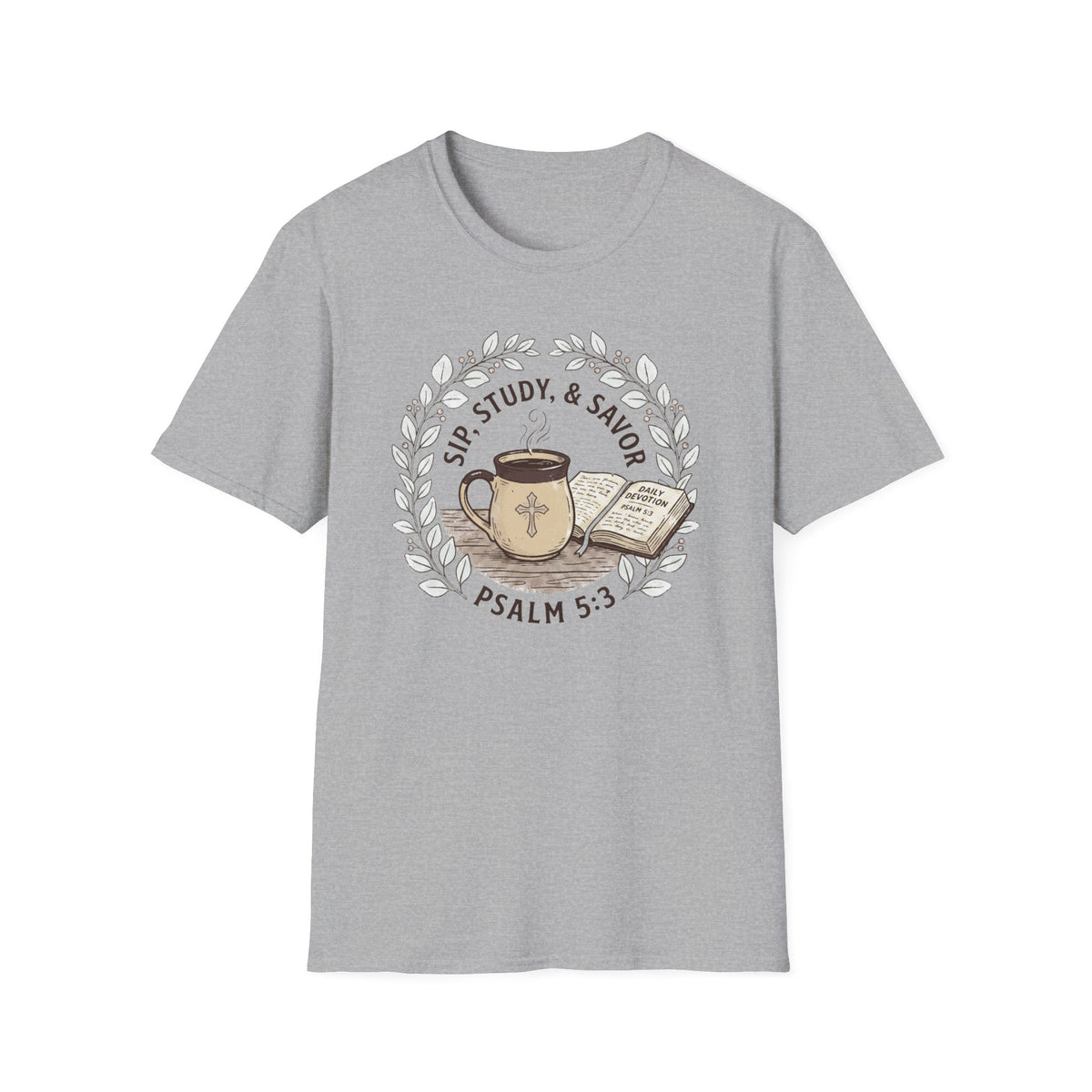 Sip, Study & Savor Psalm 5:3 Christian Coffee T Shirt