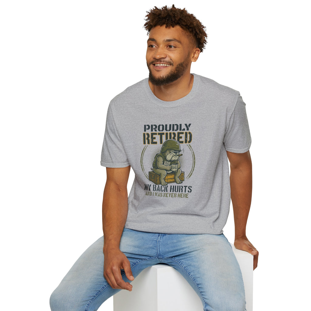 Proudly Retired My Back Hurts T-Shirt - Funny Veteran Retirement Gift T Shirt