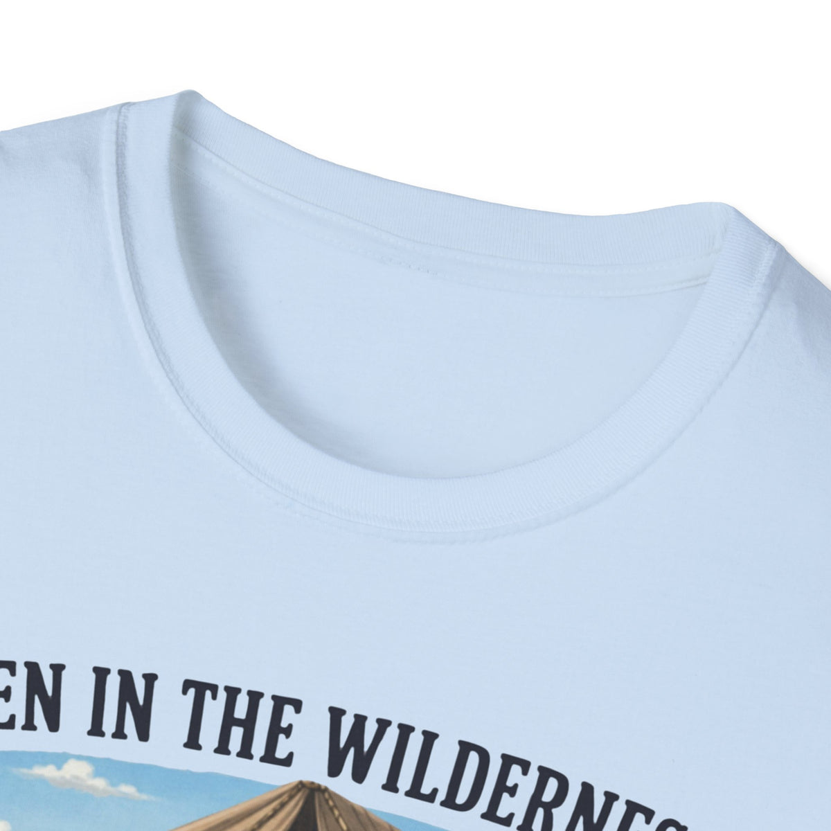 "Even in the Wilderness… Someone's Gotta Make Dinner" Bible Humor Shirt, Mom shirt, Grandma shirt