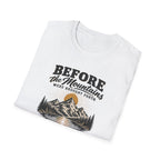 Before the Mountains Were Formed Christian Faith T-Shirt, based on Psalm 90:2