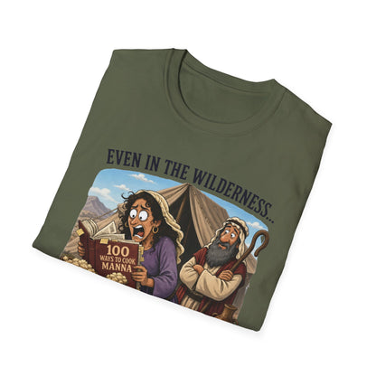 "Even in the Wilderness… Someone's Gotta Make Dinner" Bible Humor Shirt, Mom shirt, Grandma shirt