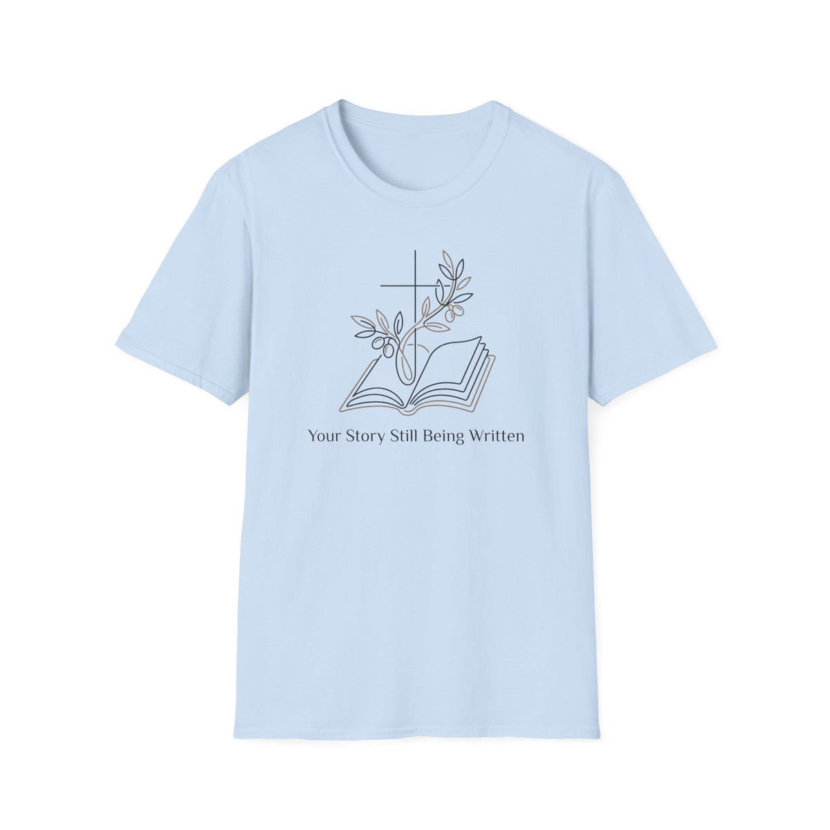 Your Story Still Being Written Inspirational Bible and Flowers T-Shirt