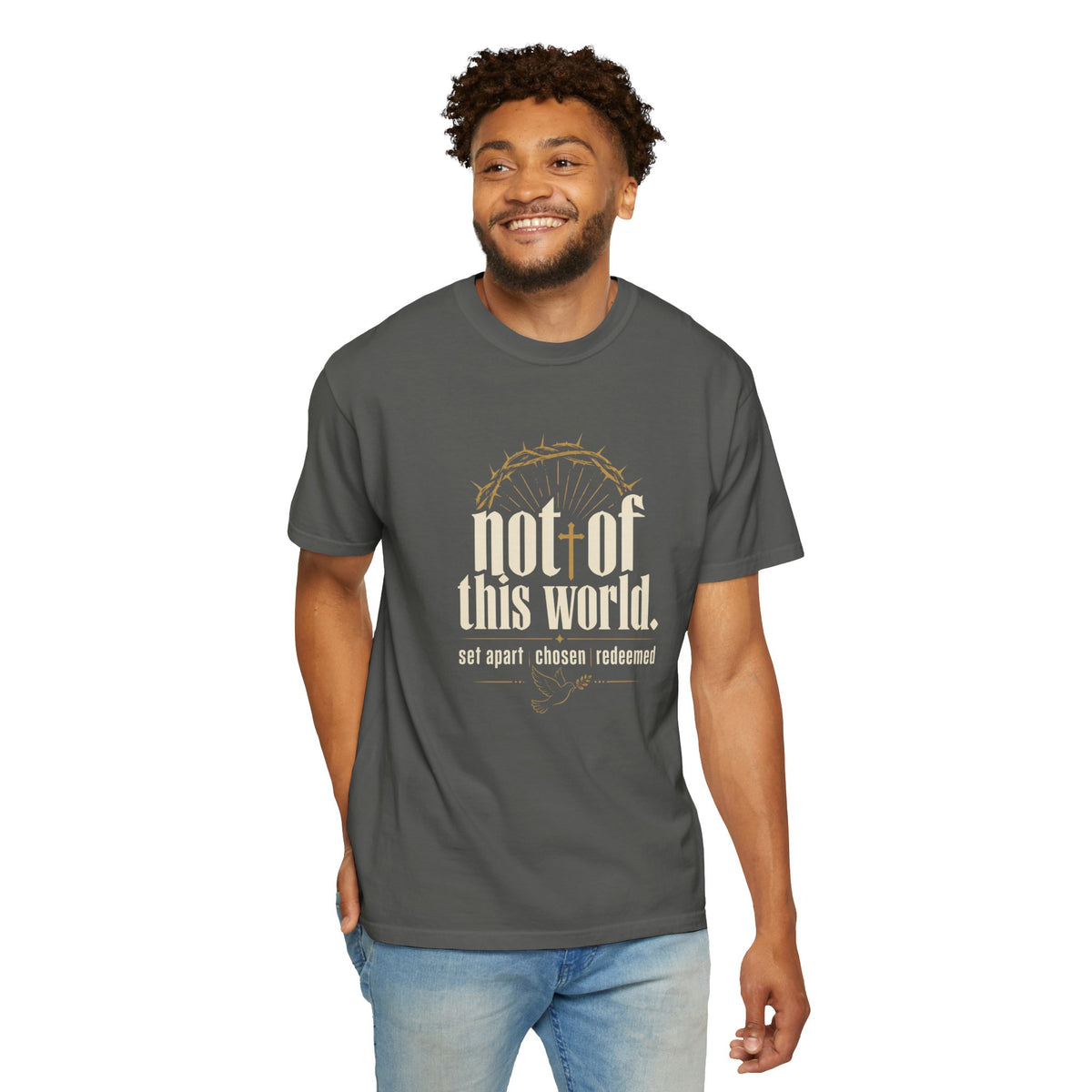 Not of This World T-Shirt — Faith Christian Tee (Set Apart • Chosen • Redeemed)