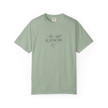 Be Still and Know Psalm 46:10 T-Shirt