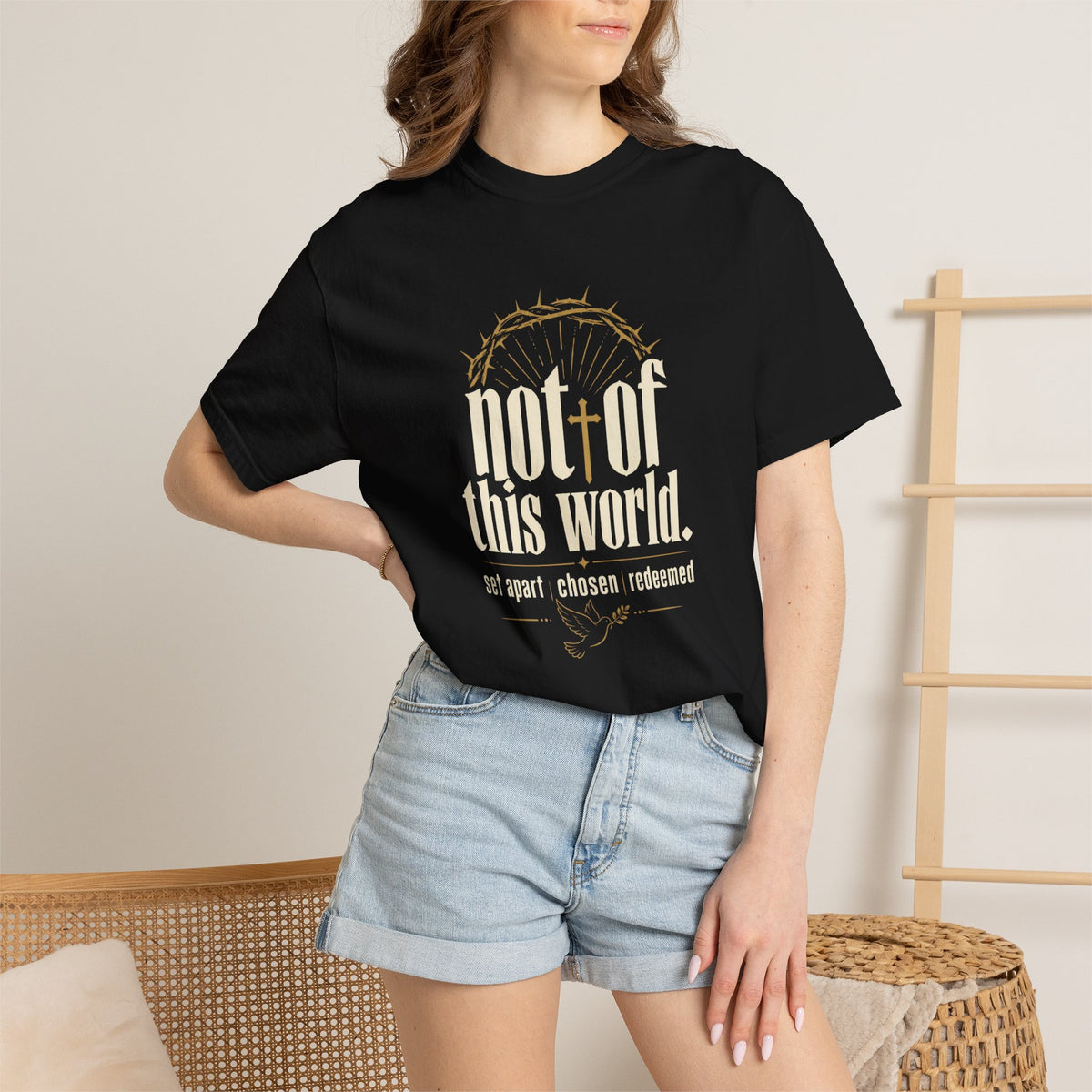Not of This World T-Shirt — Faith Christian Tee (Set Apart • Chosen • Redeemed)