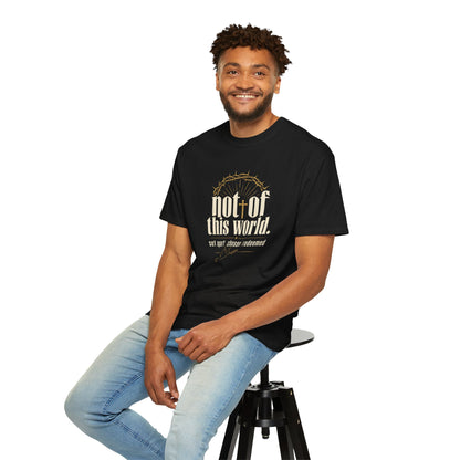Not of This World T-Shirt — Faith Christian Tee (Set Apart • Chosen • Redeemed)