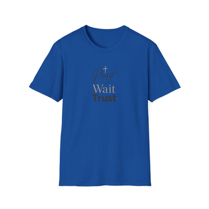 Pray Wait Trust T‑Shirt — Inspirational Christian Faith Tee