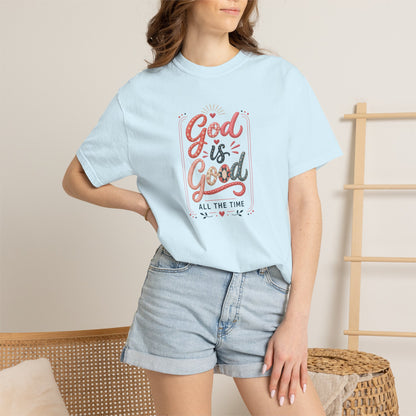God Is Good All The Time Tee