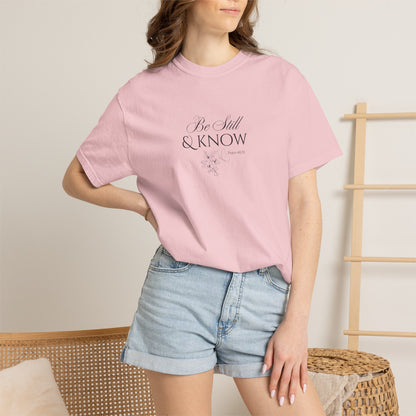 Be Still and Know Psalm 46:10 T-Shirt