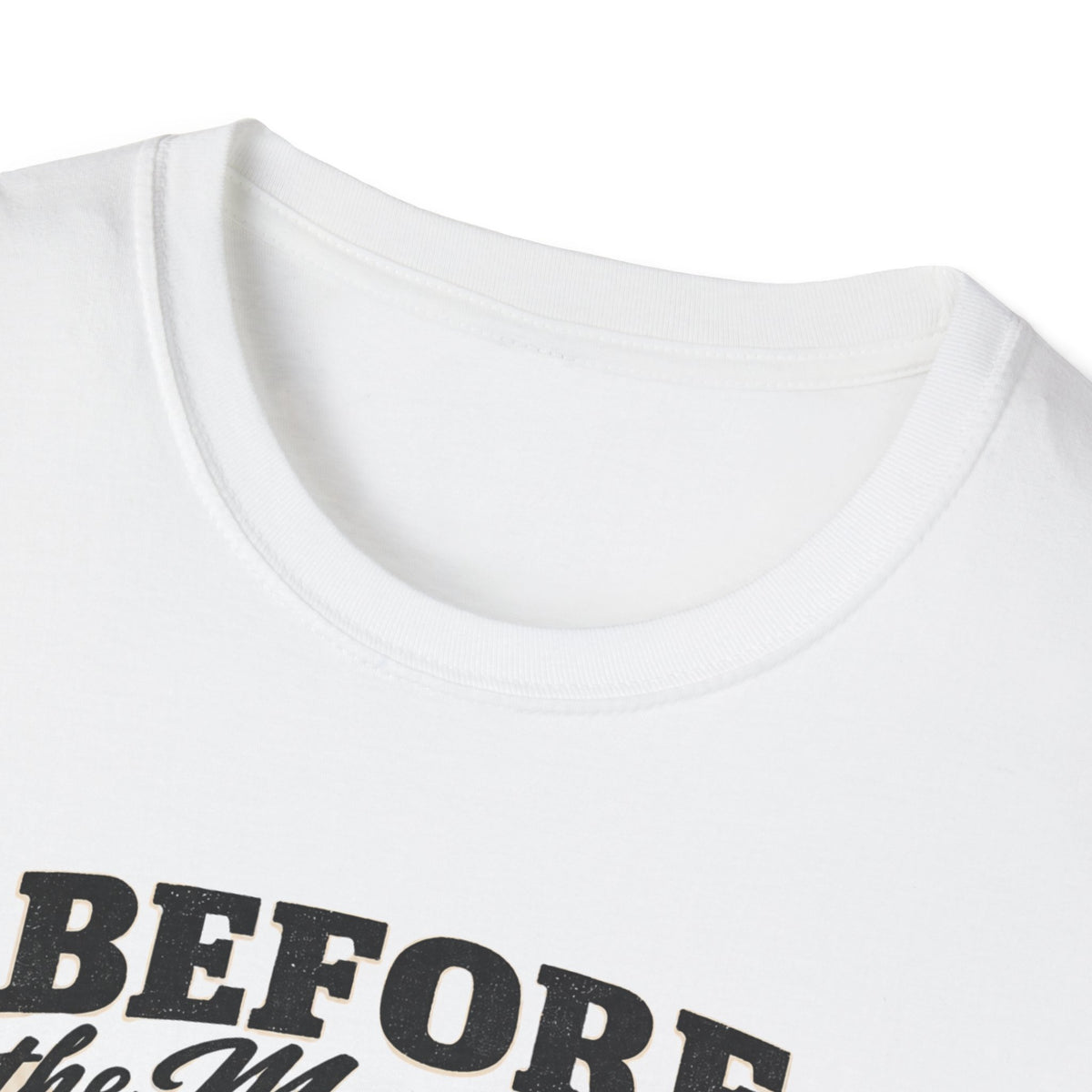 Before the Mountains Were Formed Christian Faith T-Shirt, based on Psalm 90:2