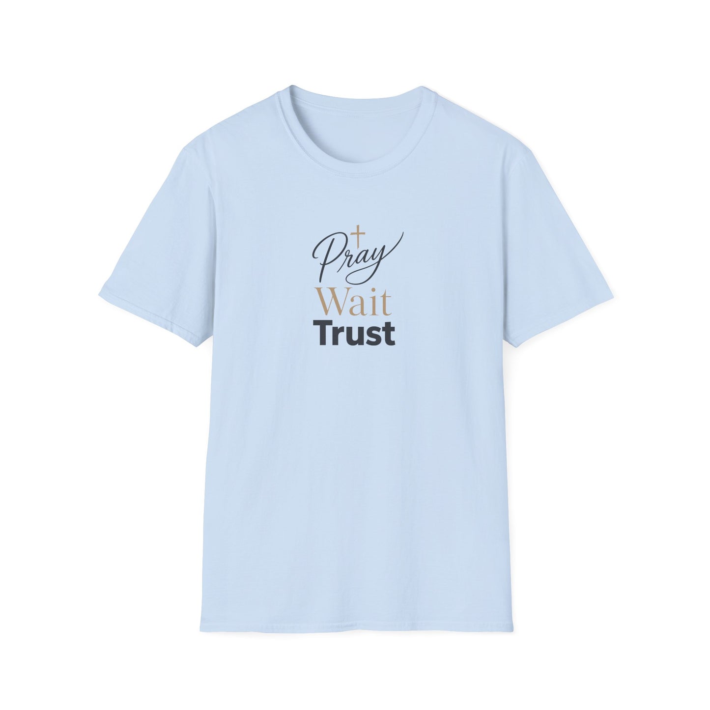 Pray Wait Trust T‑Shirt — Inspirational Christian Faith Tee