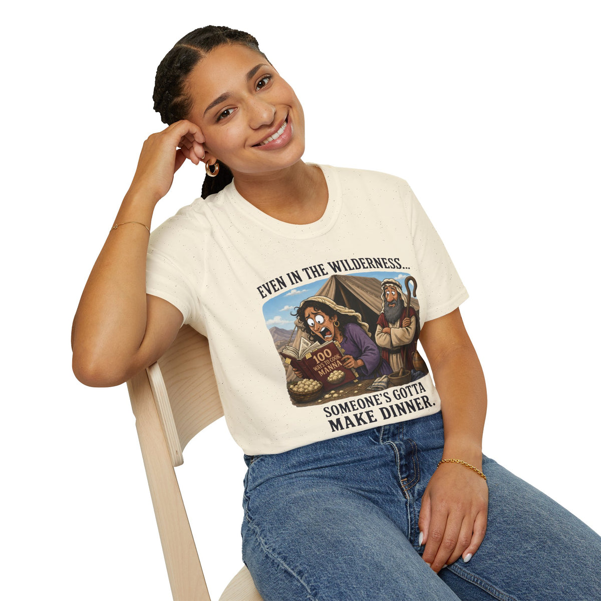 "Even in the Wilderness… Someone's Gotta Make Dinner" Bible Humor Shirt, Mom shirt, Grandma shirt
