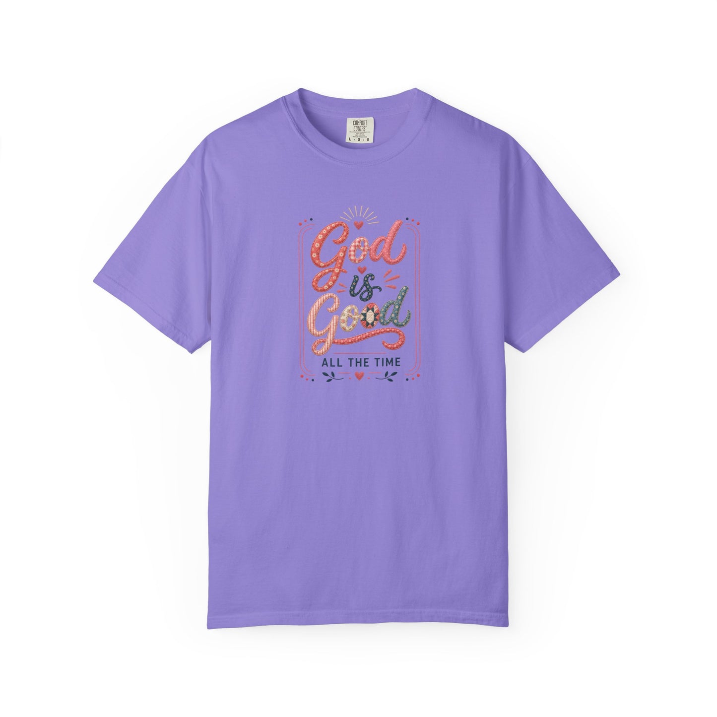 God Is Good All The Time Tee