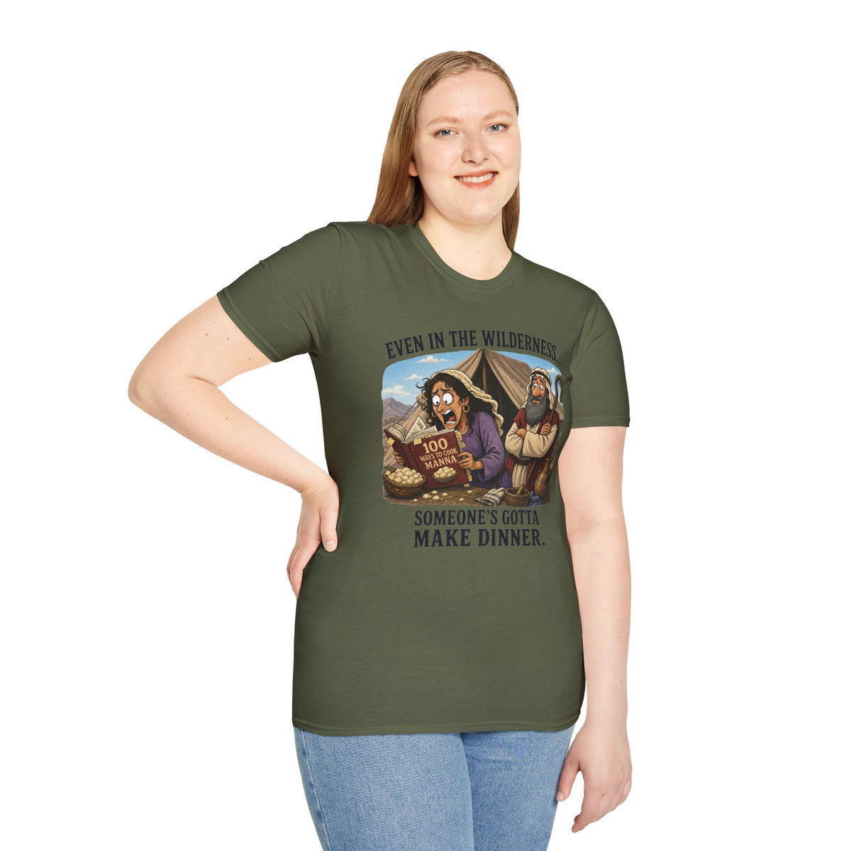 "Even in the Wilderness… Someone's Gotta Make Dinner" Bible Humor Shirt, Mom shirt, Grandma shirt