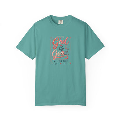 God Is Good All The Time Tee