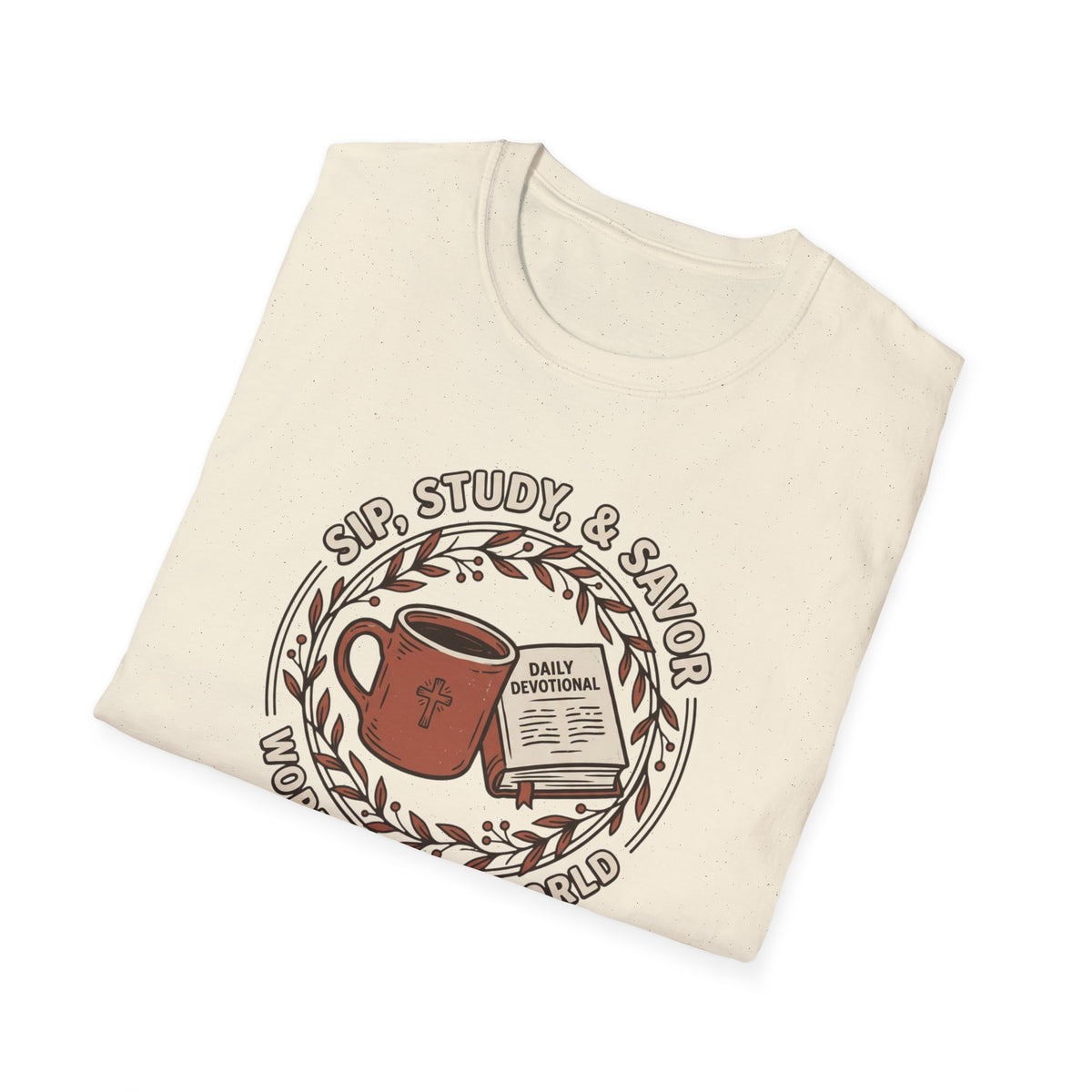 Sip, Study & Savor Coffee and Bible Lover T Shirt