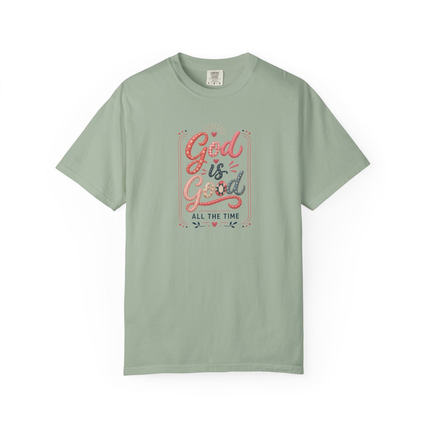 God Is Good All The Time Tee