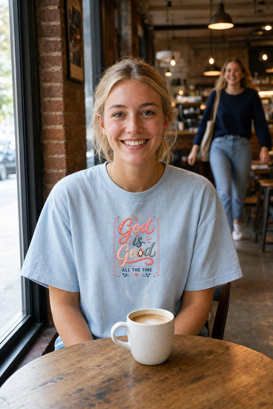 God Is Good All The Time Tee