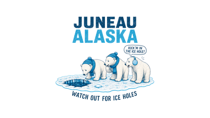 Juneau Alaska Polar Bears T-Shirt — 'Watch Out For Ice Holes' Cute Arctic Souvenir