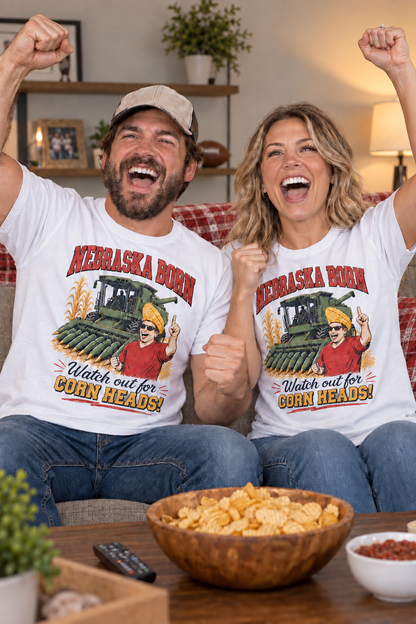Unisex Nebraska Born--Watch Out For Corn Heads!  T Shirt