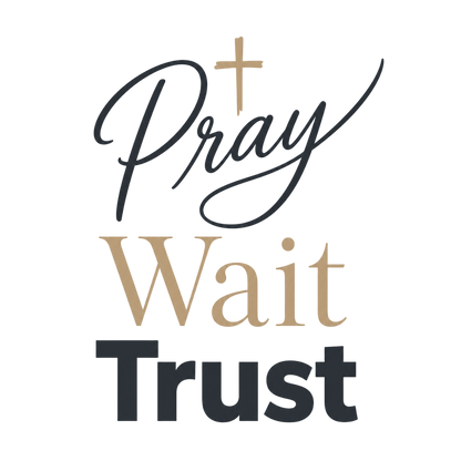 Pray Wait Trust T‑Shirt — Inspirational Christian Faith Tee
