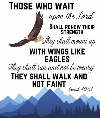 Those Who Wait Upon the Lord T-Shirt — Isaiah Eagles Faith Tee